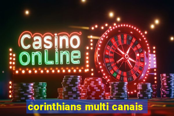 corinthians multi canais